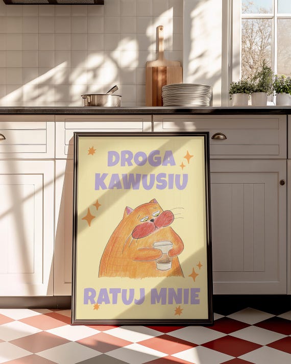 Kawusiu Ratuj Mnie Polish Coffee Art Cute Wall Kitchen Decor Gift For Lovers Home Funny Cat Poster