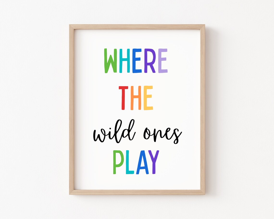 Where The Wild Ones Play Playroom Art Print