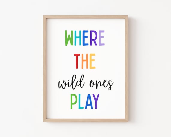 Where The Wild Ones Play Playroom Art Print