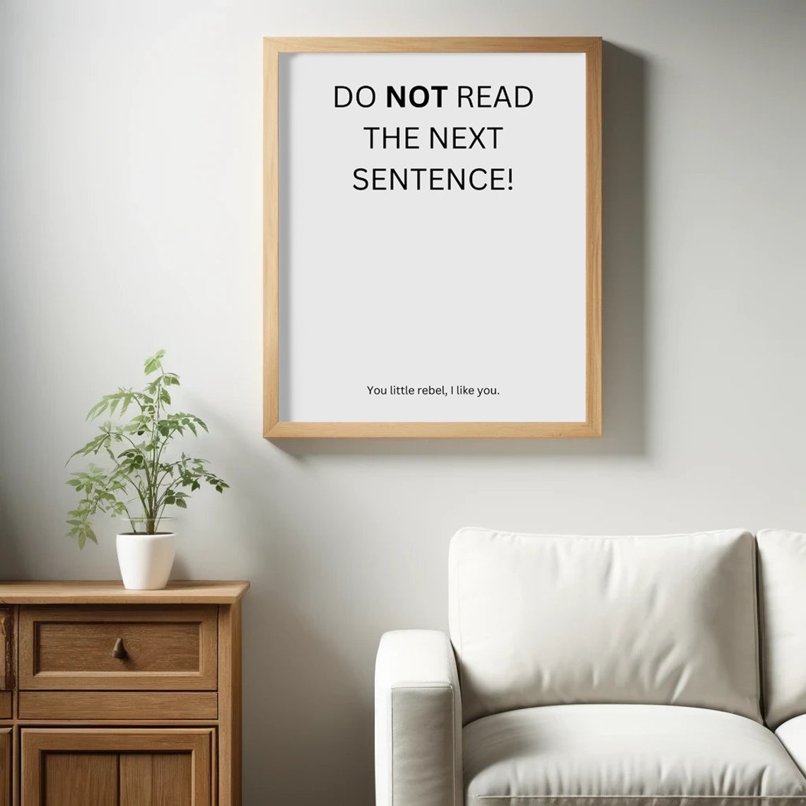 Do Not Read The Next Sentence Funny Rebels Minimal Quote Poster - Image 2