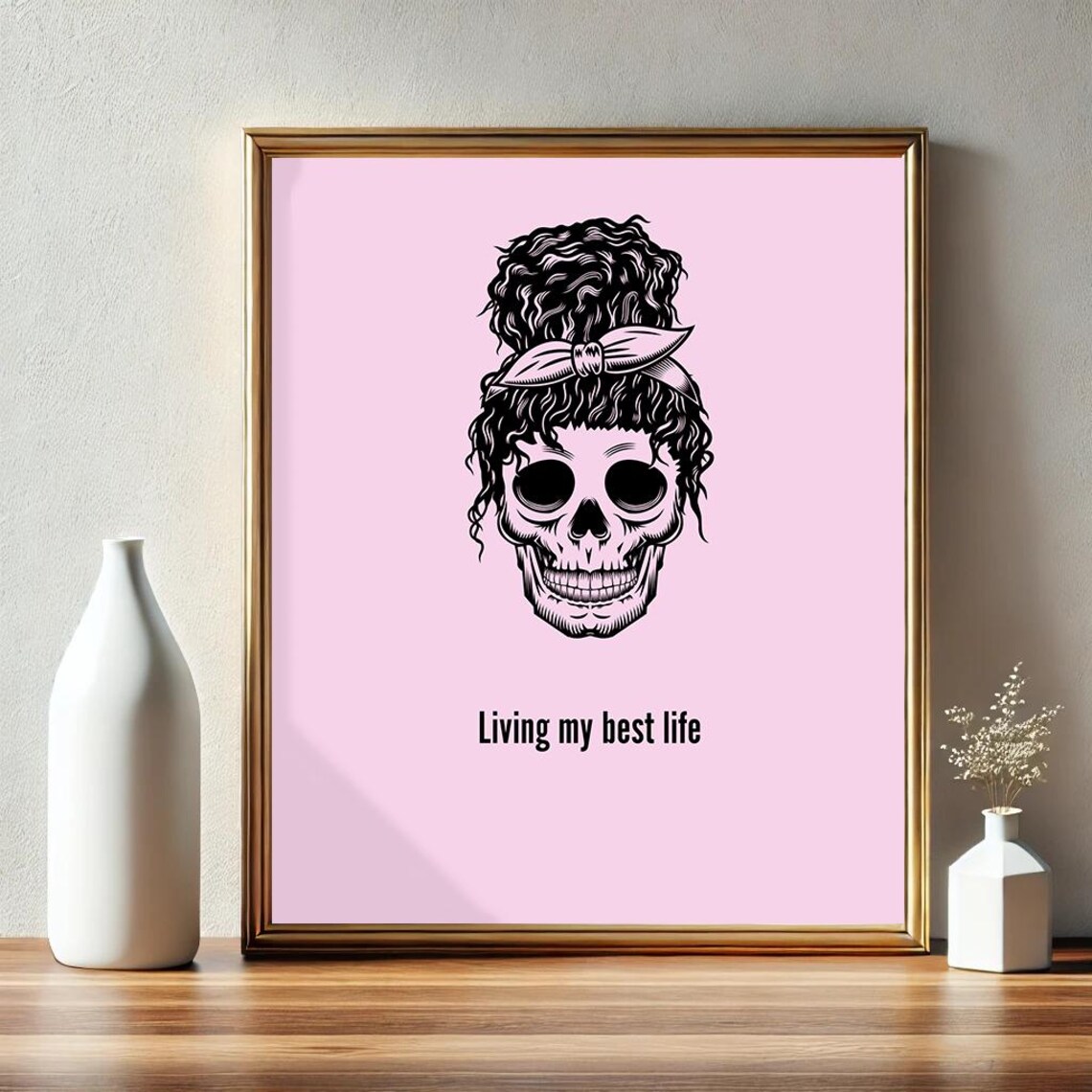 Living My Best Life Skull Messy Bun Pink Gothic Funny Poster