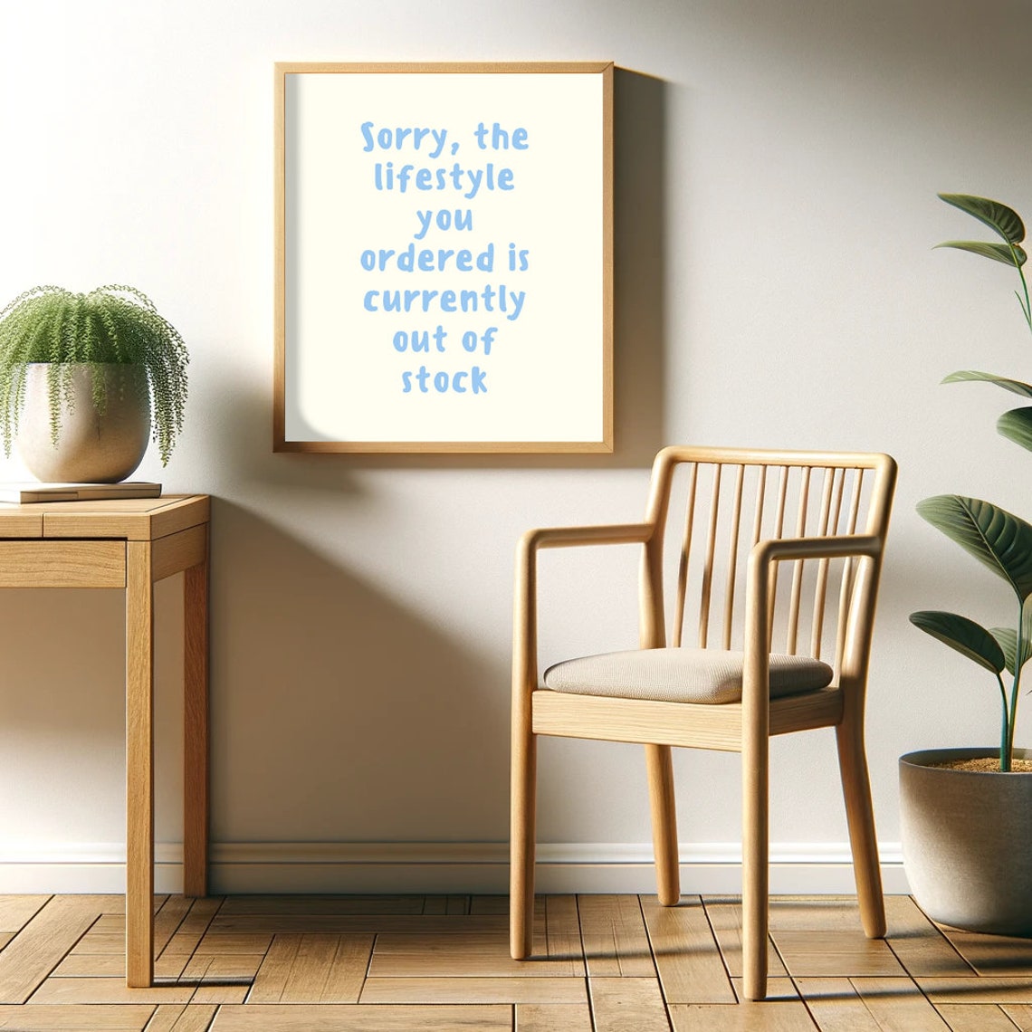 Sorry The Lifestyle You Ordered Is Currently Out Of Stock Funny Poster - Image 2