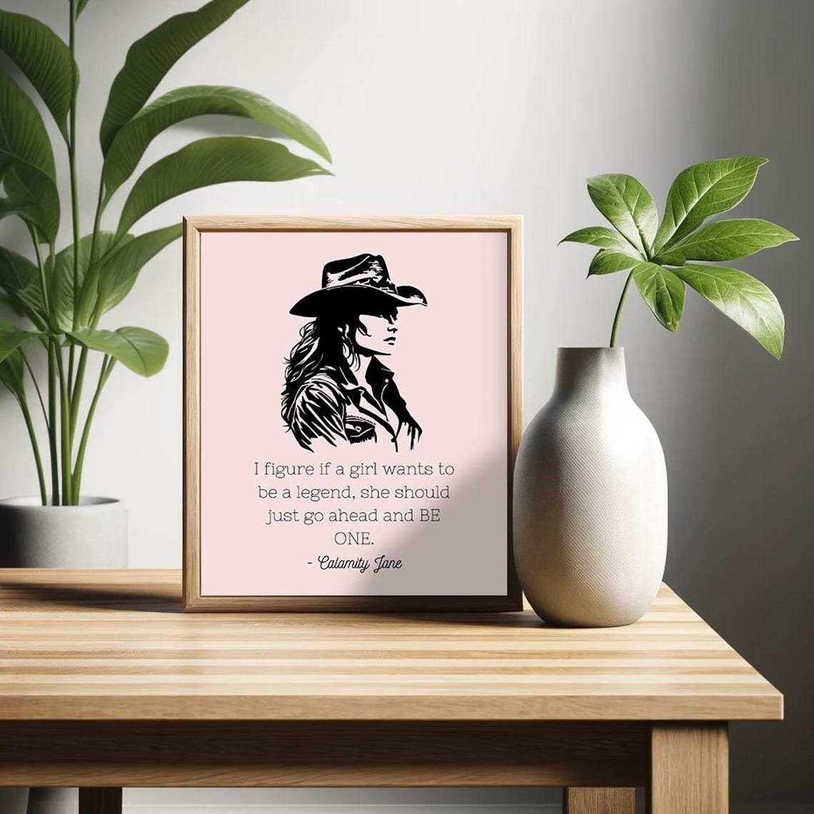 Calamity Jane Be a Legend Iconic Cowgirl Pink Quote Art Poster