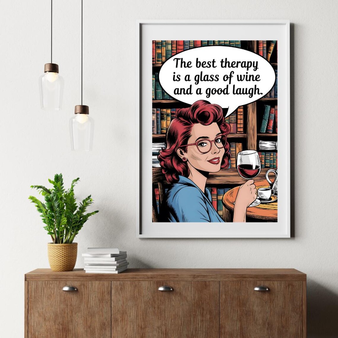 Retro Pop Art Redhead Lady Wine Glass Best Therapy Quote Poster - Image 6