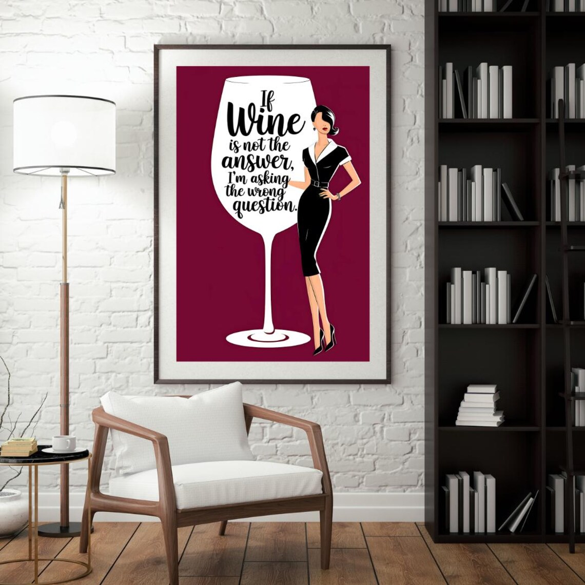 If Wine Is Not the Answer Elegant Lady Giant Wine Glass Poster - Image 6