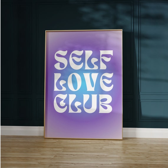 Self Love Club Print Motivational Wall Art Girly Dorm Decor Therapy Office Print Trendy Quote Print Dopamine Decor Instant