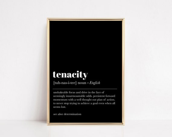 Tenacity Definition Office Wall Art Home Office Decor Motivational Gifts Inspirational Quote Prints