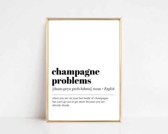 Champagne Problems Definition Art Print, Bar Cart Decor