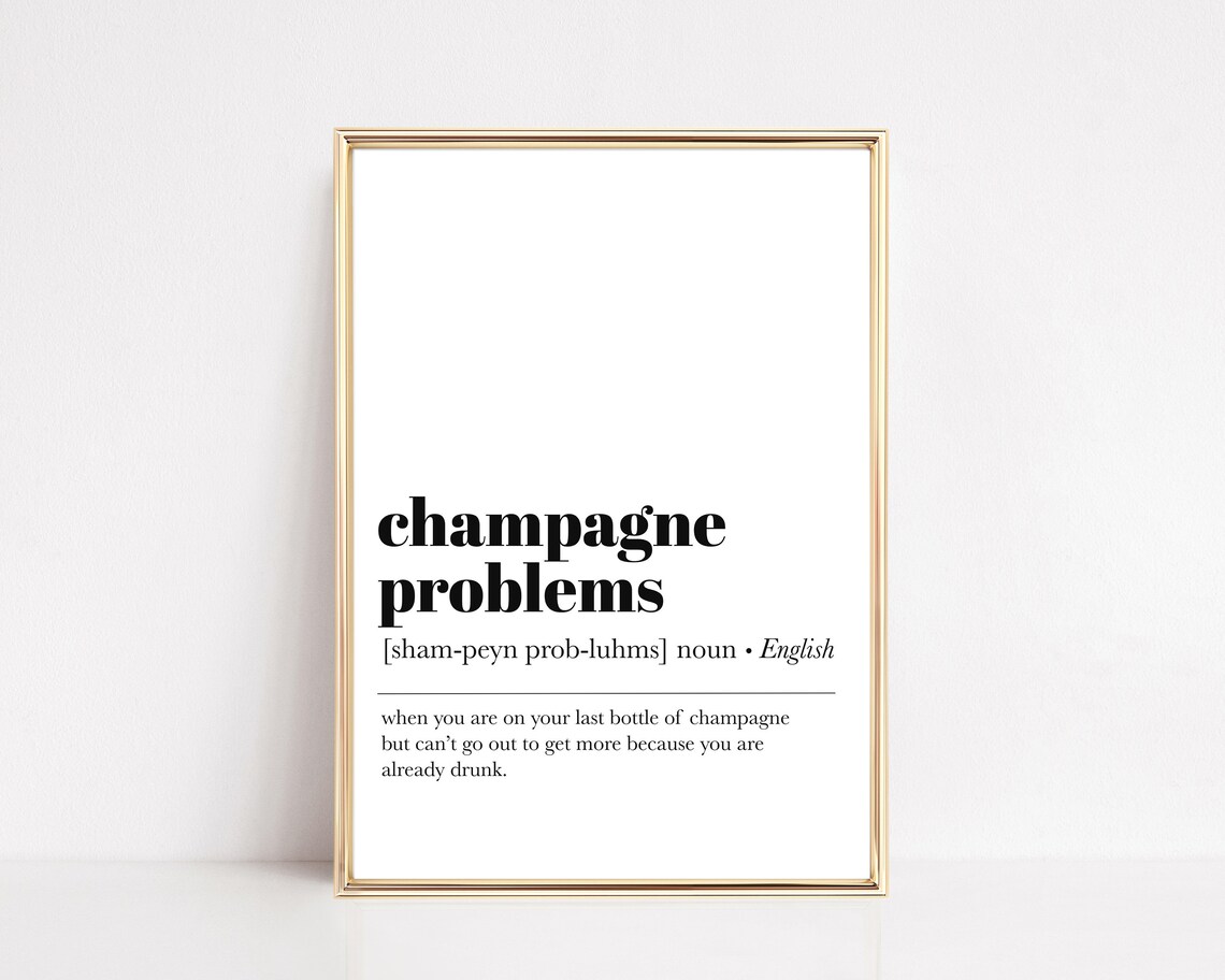 Champagne Problems Definition Art Print, Bar Cart Decor