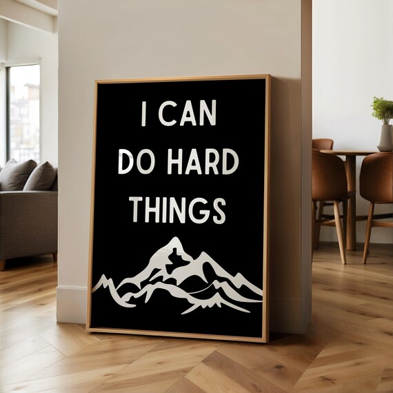 I Can Do Hard Things Mountain Black Background Affirmation Poster