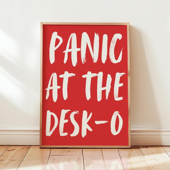 Panic At The Desko Print Funny Office Cubicle Decor Desk Gifts Home Working From Dopamine Wall Art