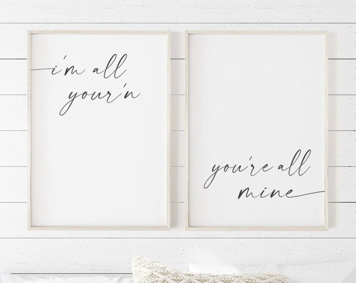 I'm All Yours, You're All Mine Quote Decor