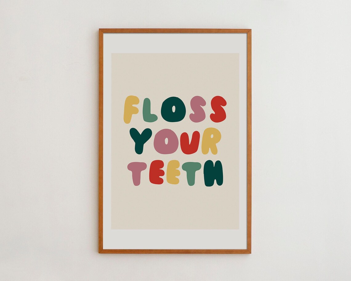 Floss Your Teeth Typography Kids Room Art Print
