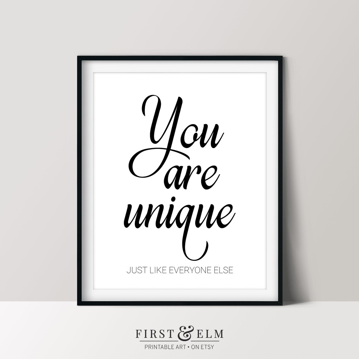 You Are Unique Just Like Everyone Else Sarcastic Funny Quote Poster