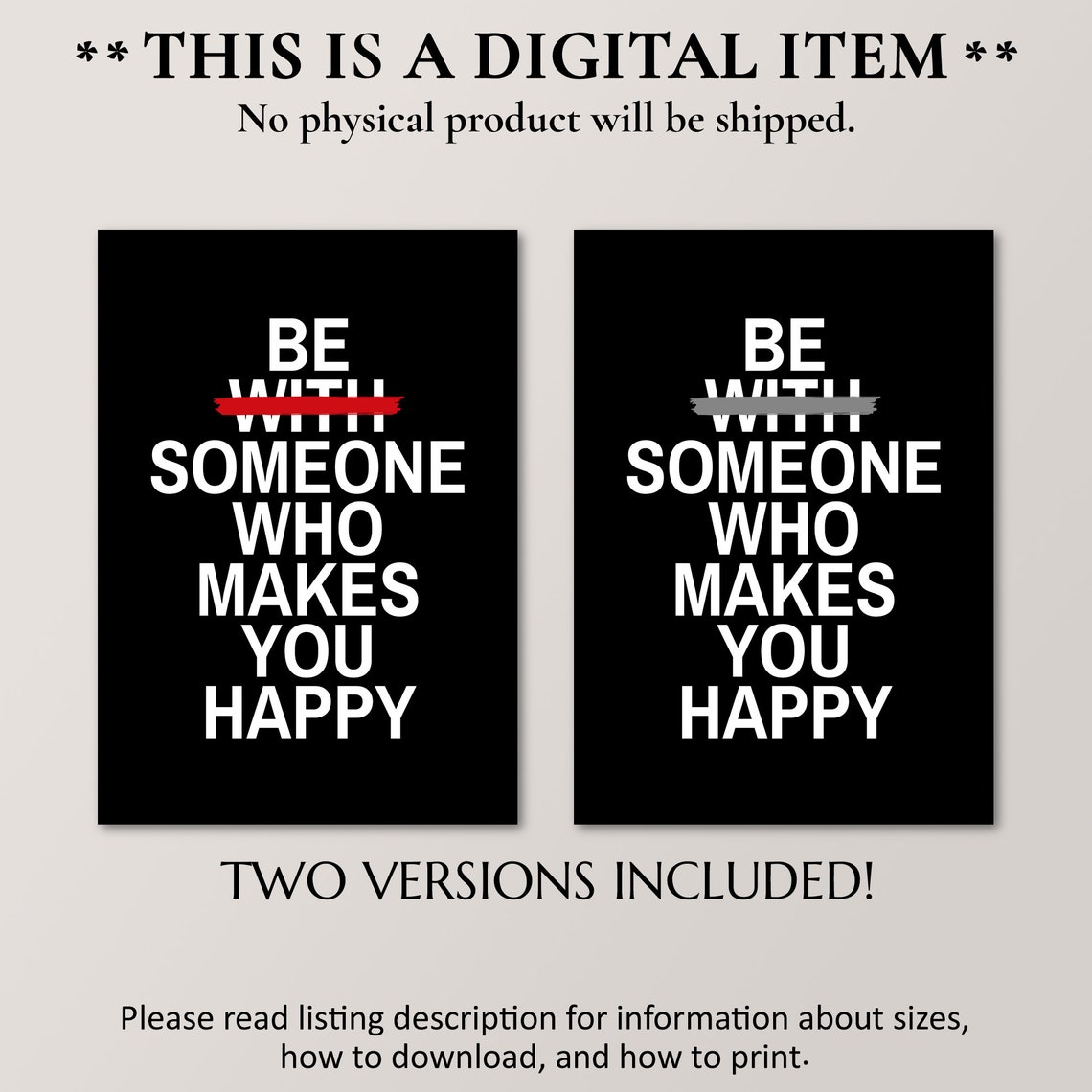 Be Someone Who Makes You Happy Two Versions Bold Quote Print