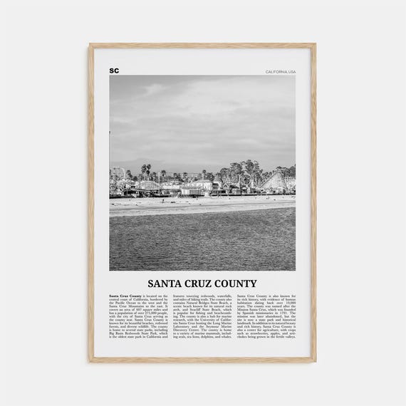 Santa Cruz County Black and White Poster Print