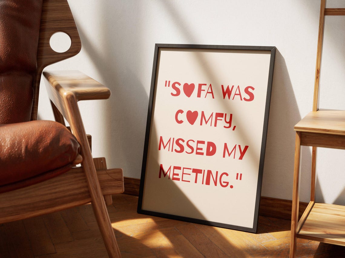 Sofa Was Comfy Missed My Meeting Funny Lazy Day Quote Red Type Poster - Image 4