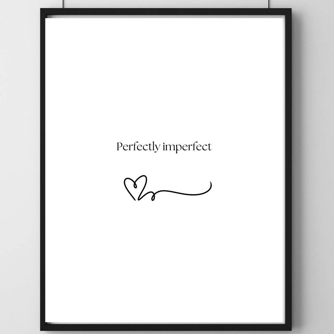 Perfectly Imperfect Heart Flourish Line Art Minimalist Quote Poster - Image 4