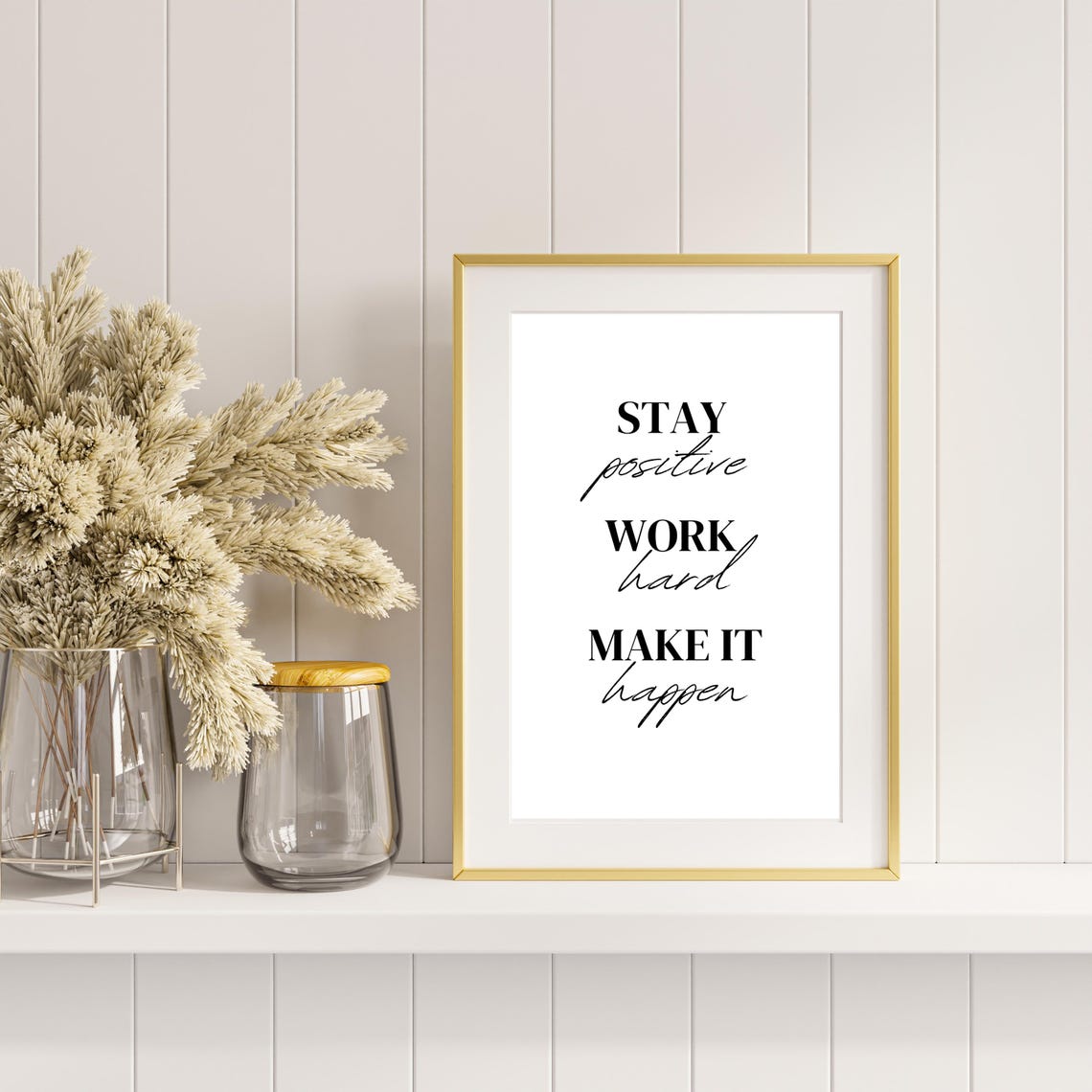 Stay Positive Work Hard Make It Happen Motivational Desk Quote Poster - Image 2