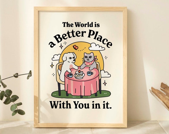Dog And Cat Cute Quote Poster, Quirky Wall Print