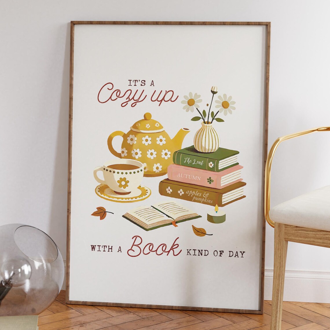 Its a Cozy Up with a Book Kind of Day Bookish Autumn Art Poster - Image 5