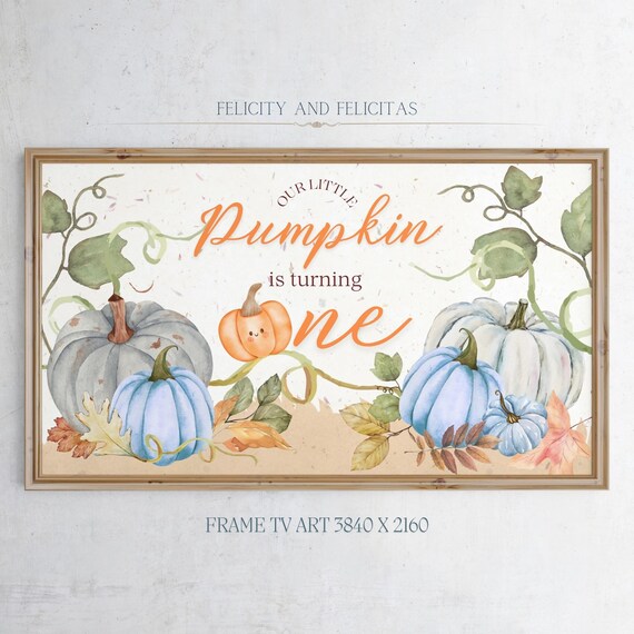 Our Little Pumpkin Blue Watercolor First Birthday Frame TV Poster