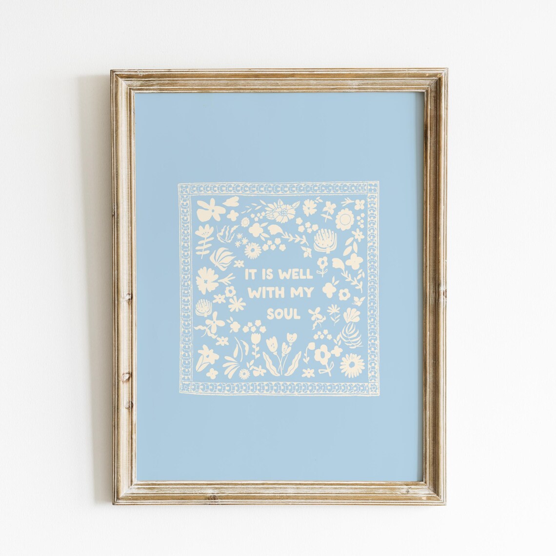 It Is Well With My Soul Cream Folk Quote Sky Blue Wall Art Print
