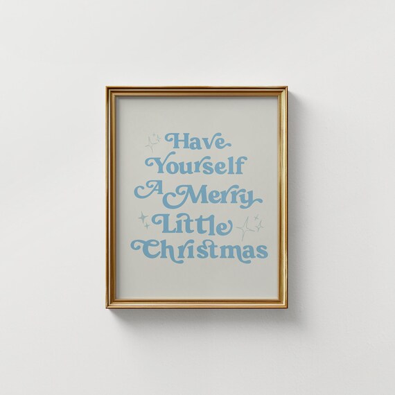 Have Yourself A Merry Little Christmas Light Blue Holiday Poster