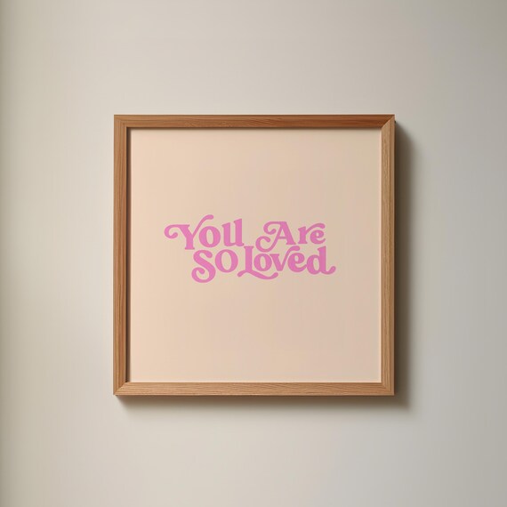 You Are So Loved Pink Retro Typography Nursery Quote Wall Decor Poster