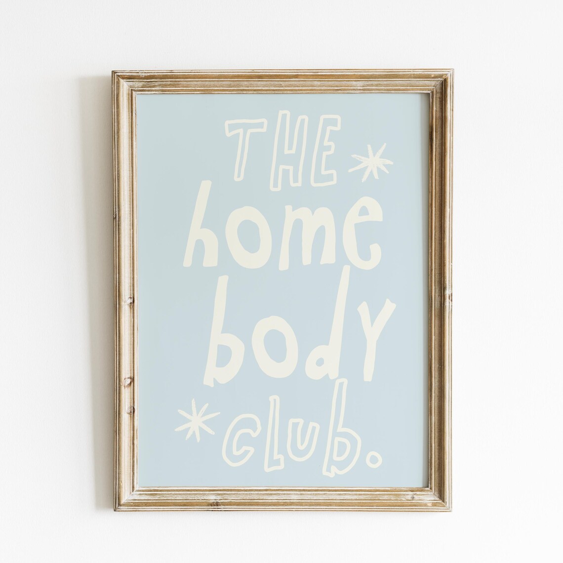 The Homebody Club Pale Blue Hand Lettered Quote Trendy Wall Art Print - Image 4