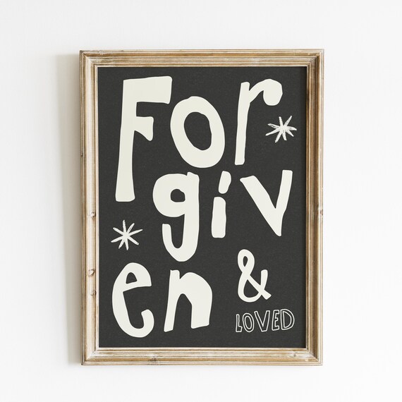 Forgiven And Loved Cream Lettering Black Christian Quote Decor Poster