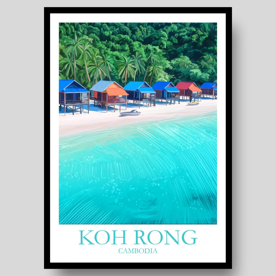 Koh Rong Cambodia Beach Huts Turquoise Island Paradise Poster