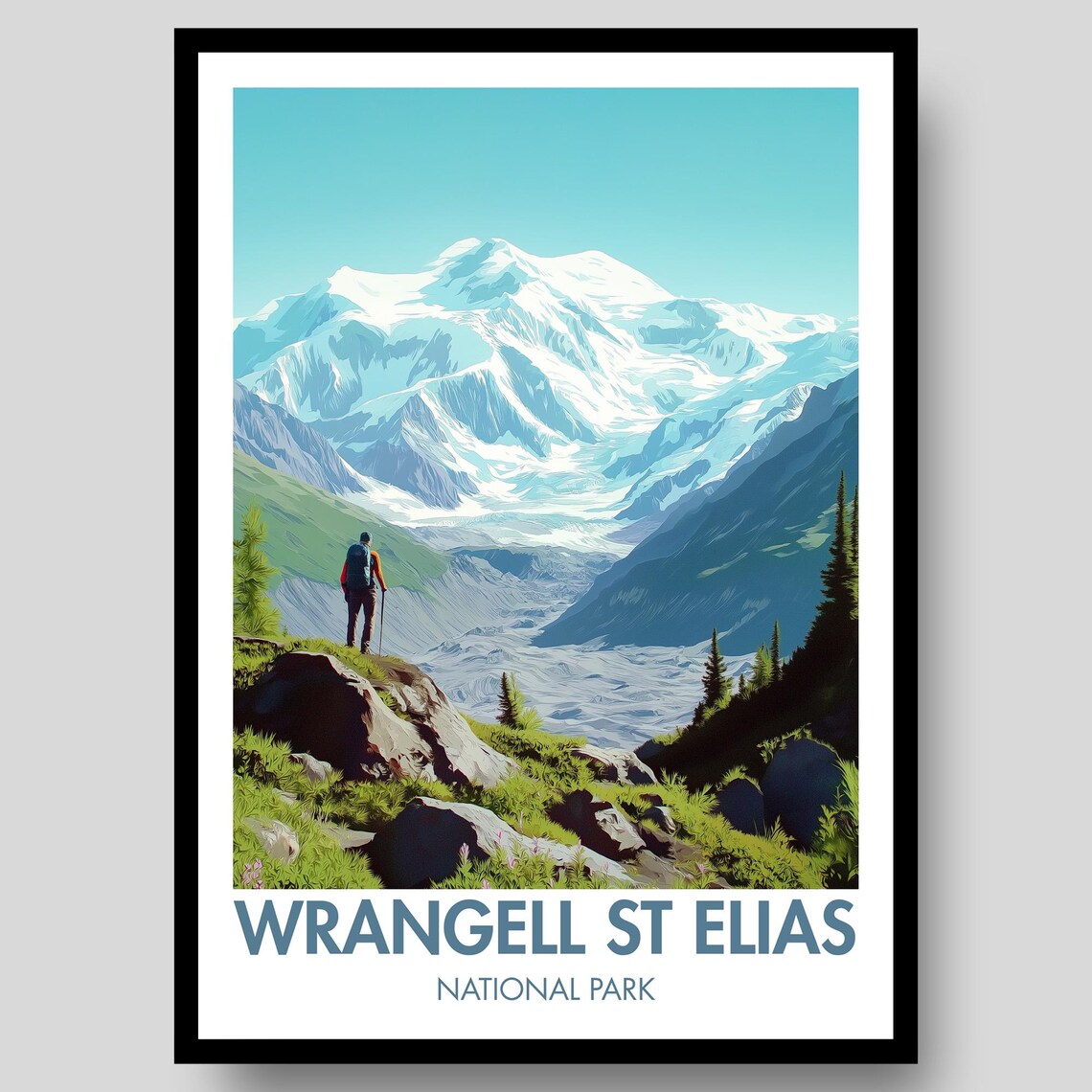 Wrangell St Elias National Park Glacier Hiker Adventure Poster