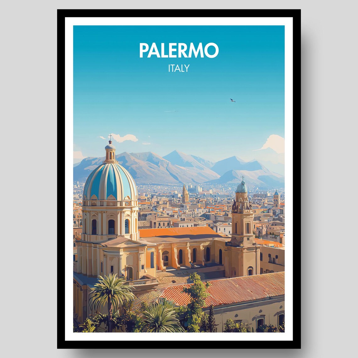 Palermo Italy Cathedral Dome City Skyline Mountains Travel Poster