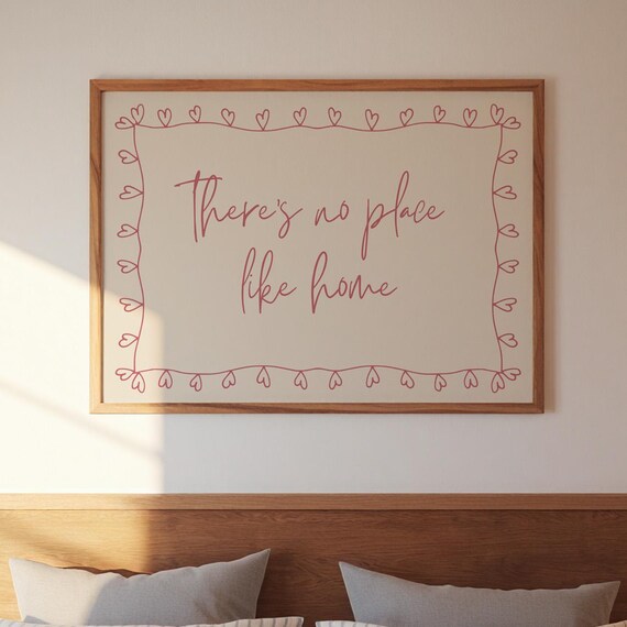Theres No Place Like Home Heart Border Script Typography Poster