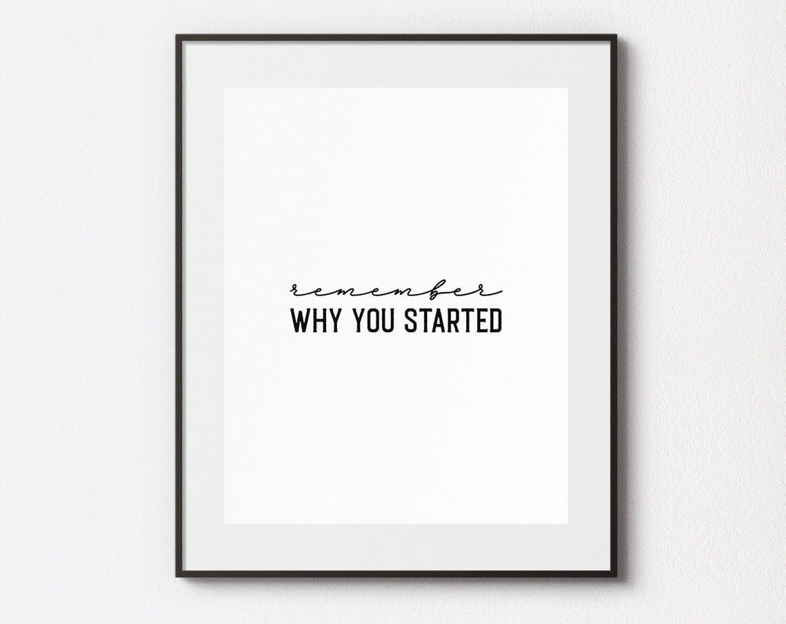 Remember Why You Started Motivational Script Quote Wall Poster - Image 3