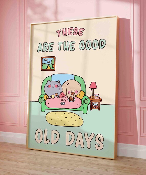 These Are the Good Old Days Poster with Cute Cats Relaxing on Couch