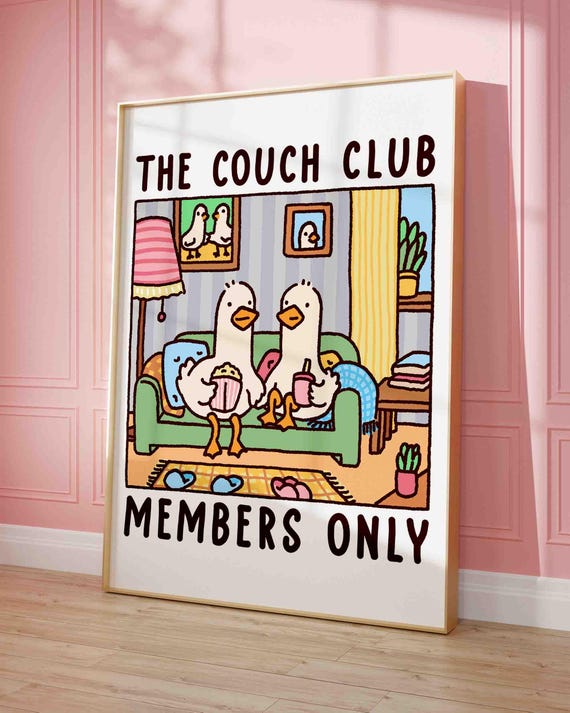 The Couch Club Duck Illustration Print Cute Quirky Funny Quote Art Trendy Cozy Apartment Over Sofa Decor Retro