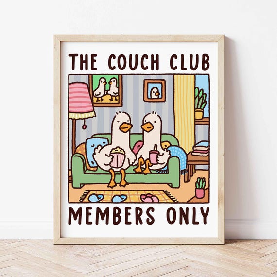 The Couch Club Duck Illustration Print Cute Quirky Funny Quote Art Trendy Cozy Apartment Over Sofa Decor Retro
