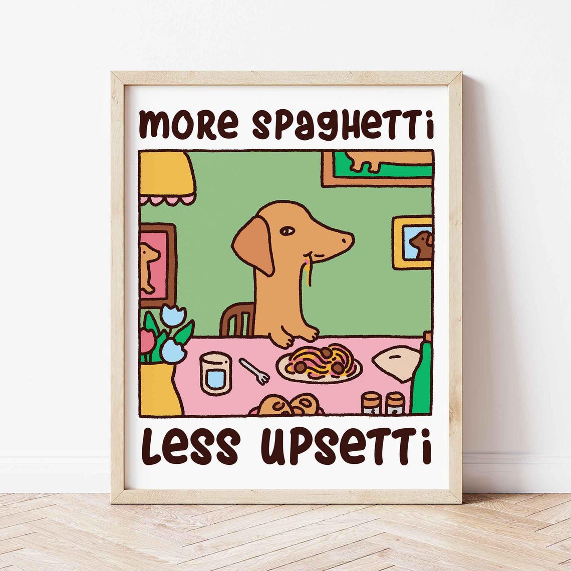 More Spaghetti Less Upsetti Doxie Dog Funny Kitchen Art Poster