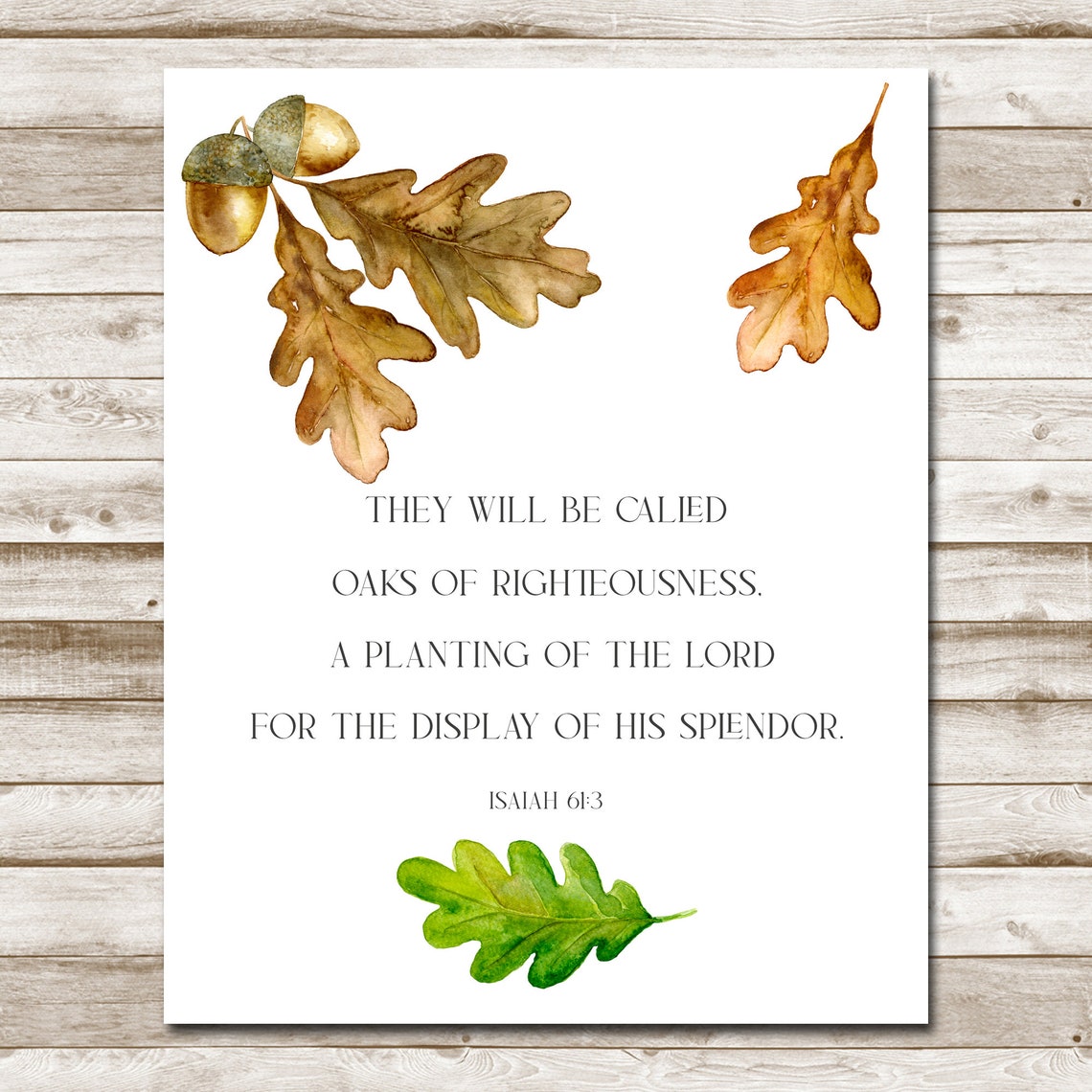 Isaiah 613 Wall Art Oak Leaves Inspirational Quote Oaks Of Righteousness 5x7 8x10 11x14 16x20 Woodland Sign Nature Wall Decor - Image 4