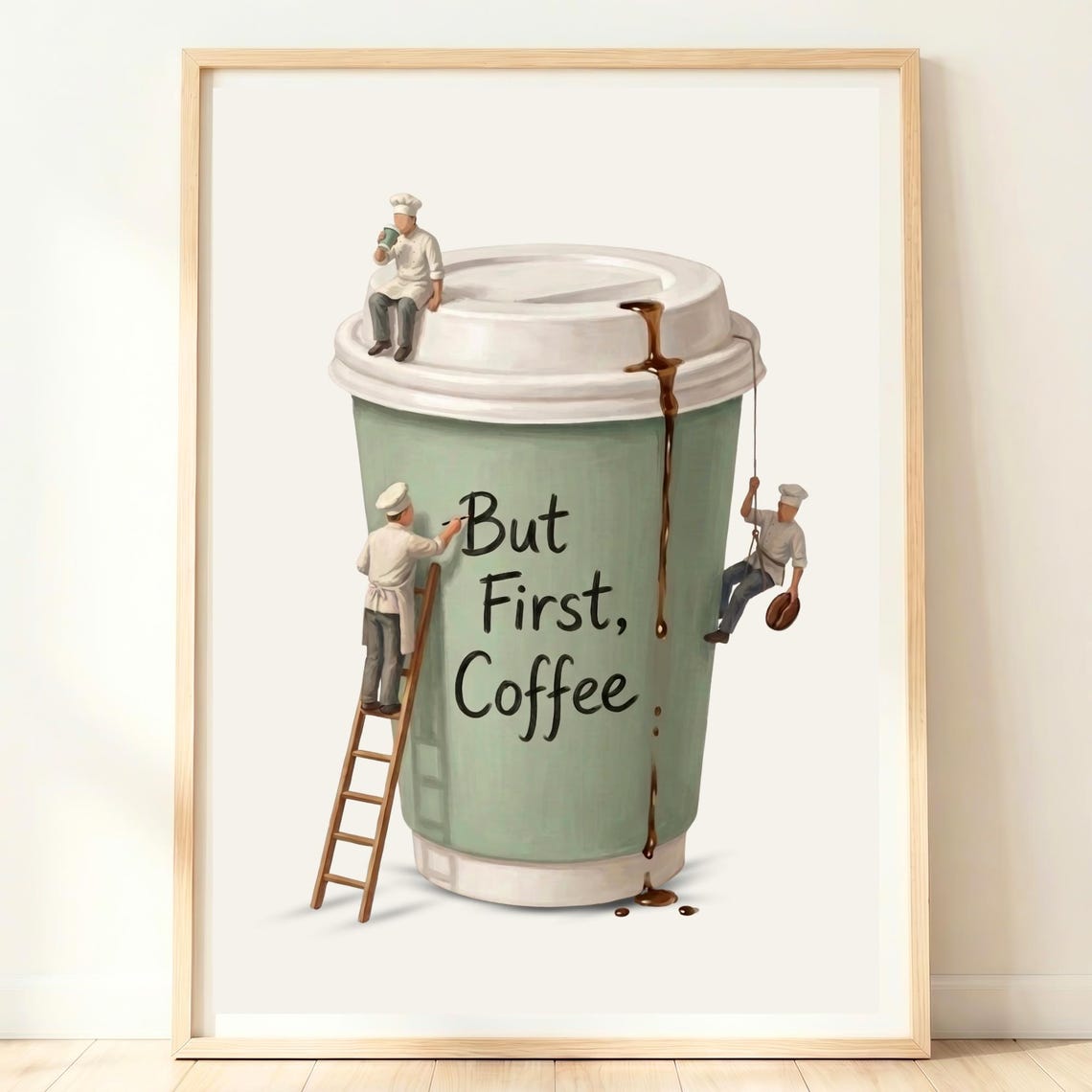 Green Coffee Cup But First Coffee Tiny Chefs Playful Art Poster