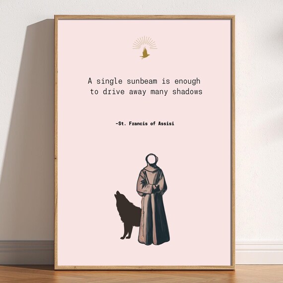 Saint Francis of Assisi Sunbeam Shadows Quote with Wolf Art Poster