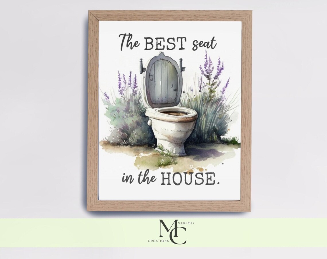 The Best Seat in the House Funny Toilet Quote Bathroom Poster