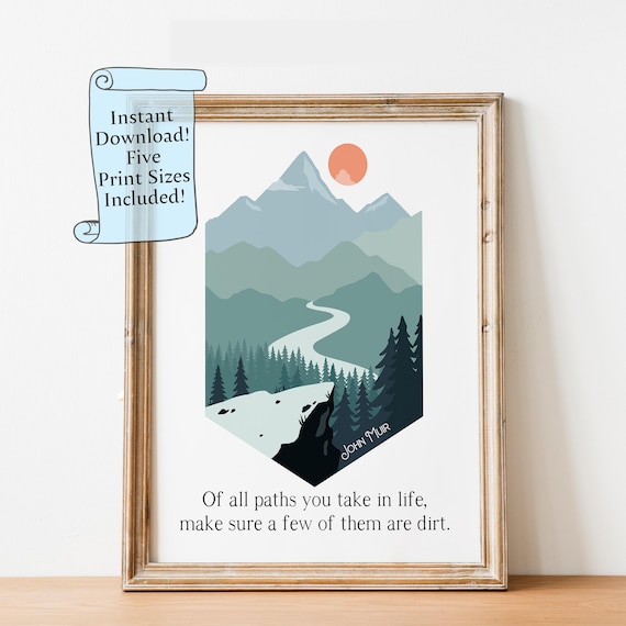 John Muir Dirt Paths Quote Badge Mountain Landscape Nature Print