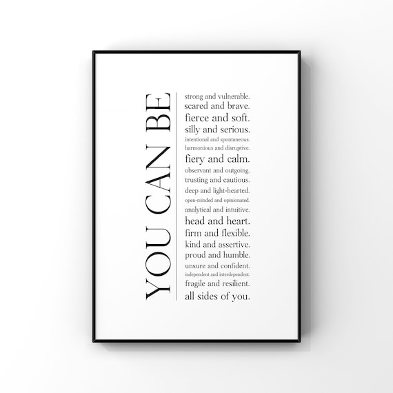 You Can Be All Sides of You Inspirational Contrast Quote Poster