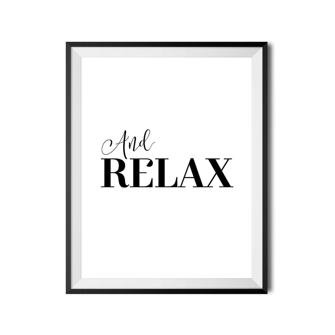 And Relax Bold Serif Script Calming Bedroom Quote Home Decor Poster - Image 4