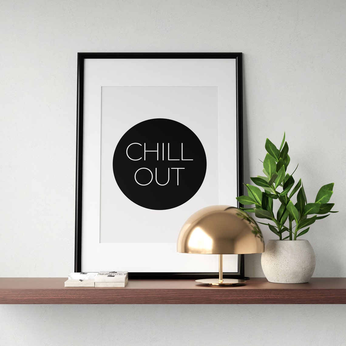 Chill Out Black Circle Modern Minimalist Typography Decor Poster - Image 3