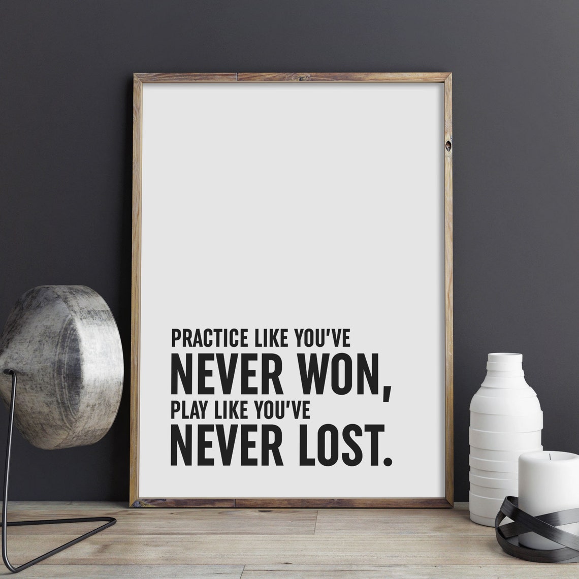 Practice Like You Never Won Play Like You Never Lost Sports Poster - Image 3