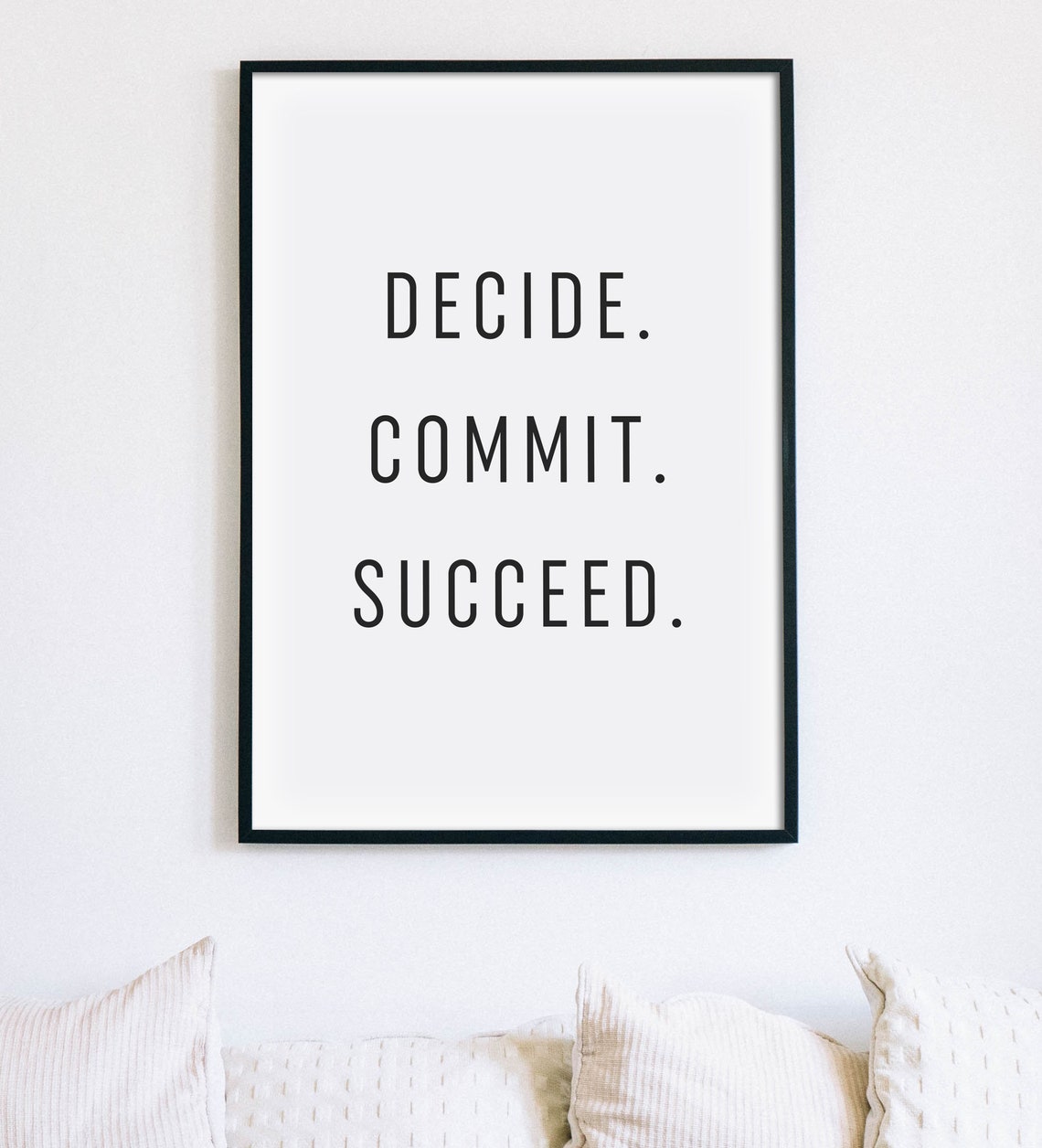 Decide Commit Succeed Motivational Mantra Minimalist Quote Poster - Image 2